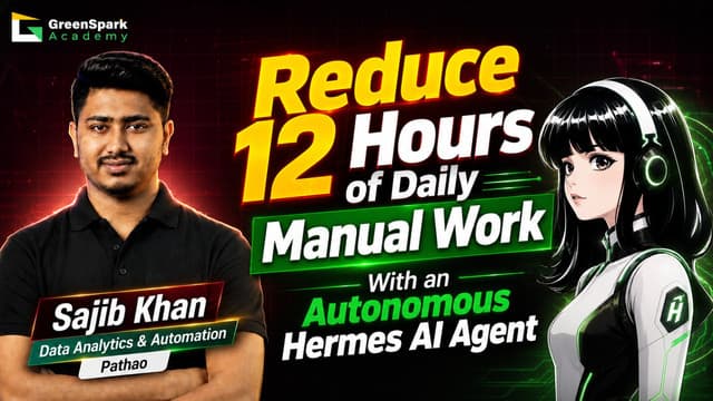 Reduce 12 Hours of Daily Manual Work with an Autonomous Hermes AI Agent